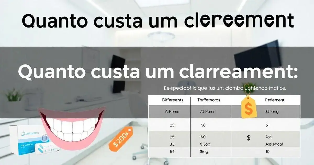 Quanto custa um clareamento