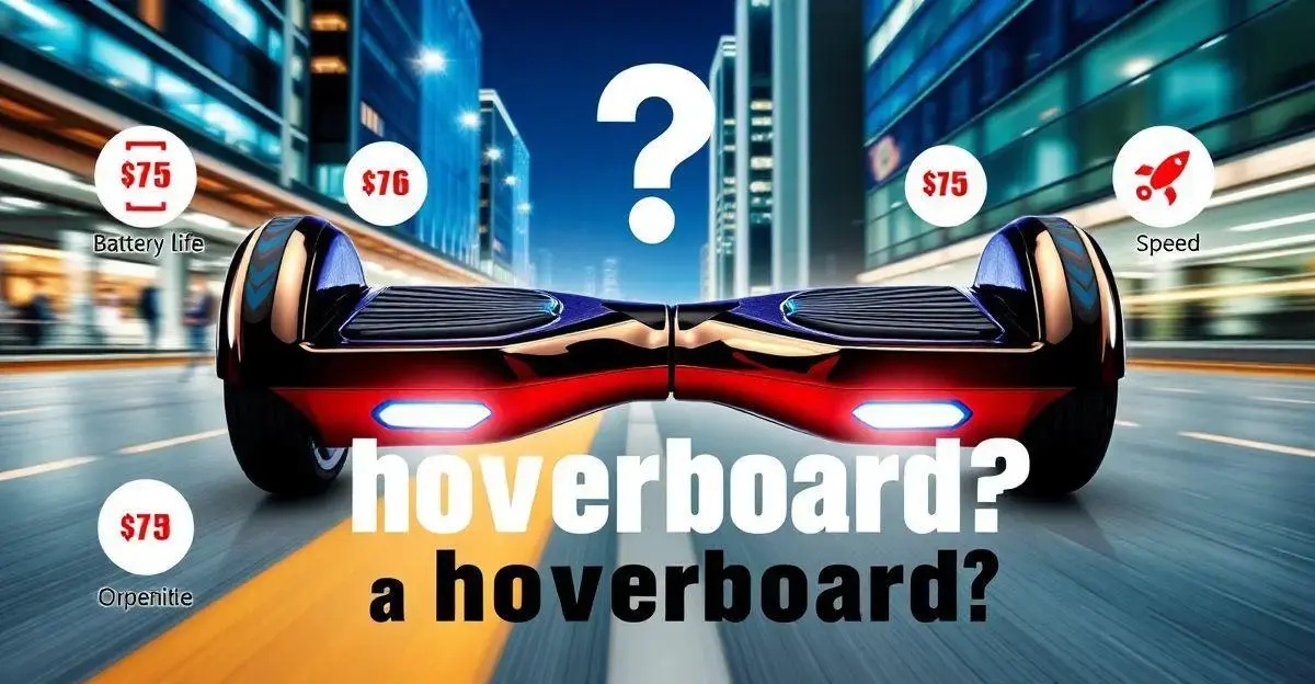 Quanto que é um hoverboard